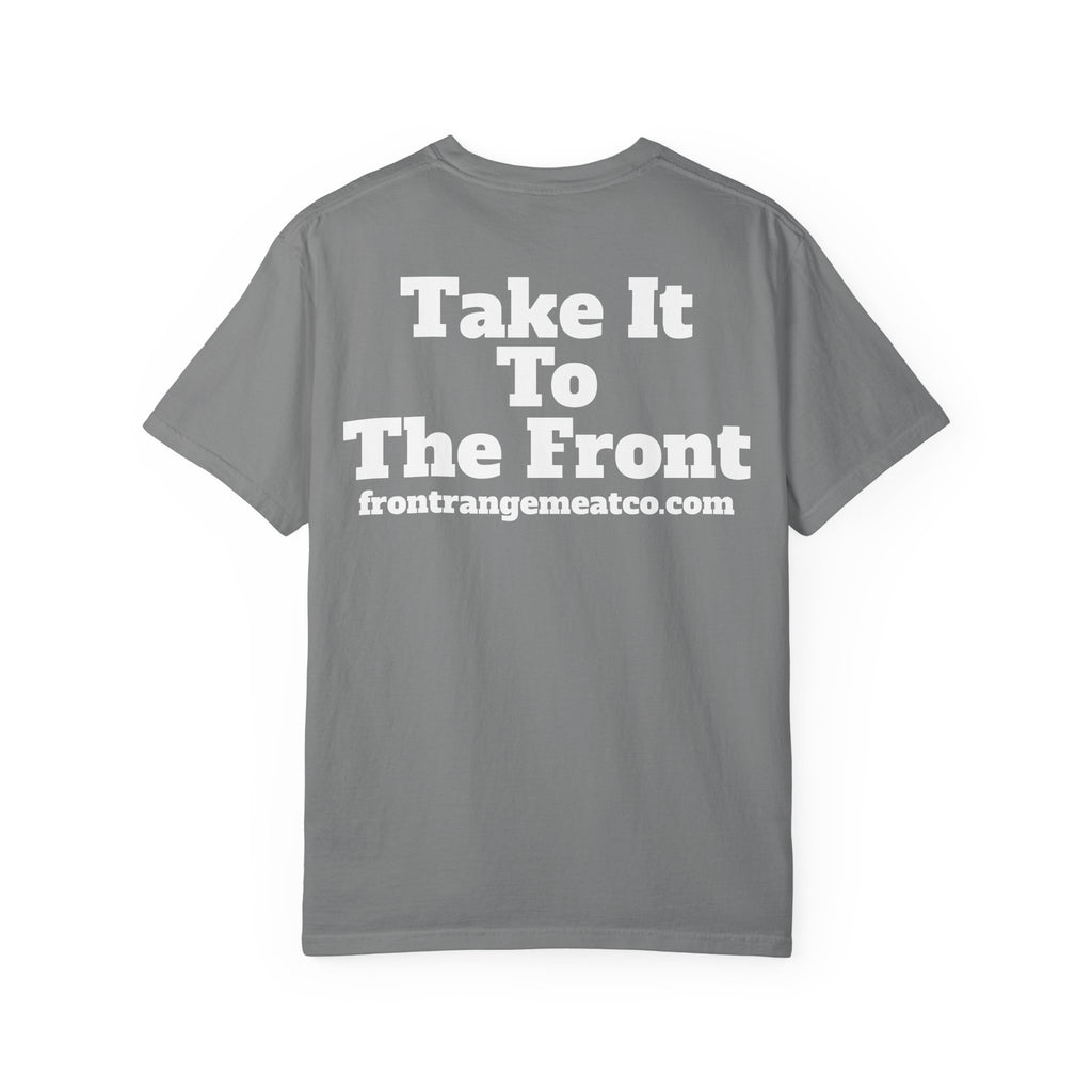 Take It To The Front T-Shirt