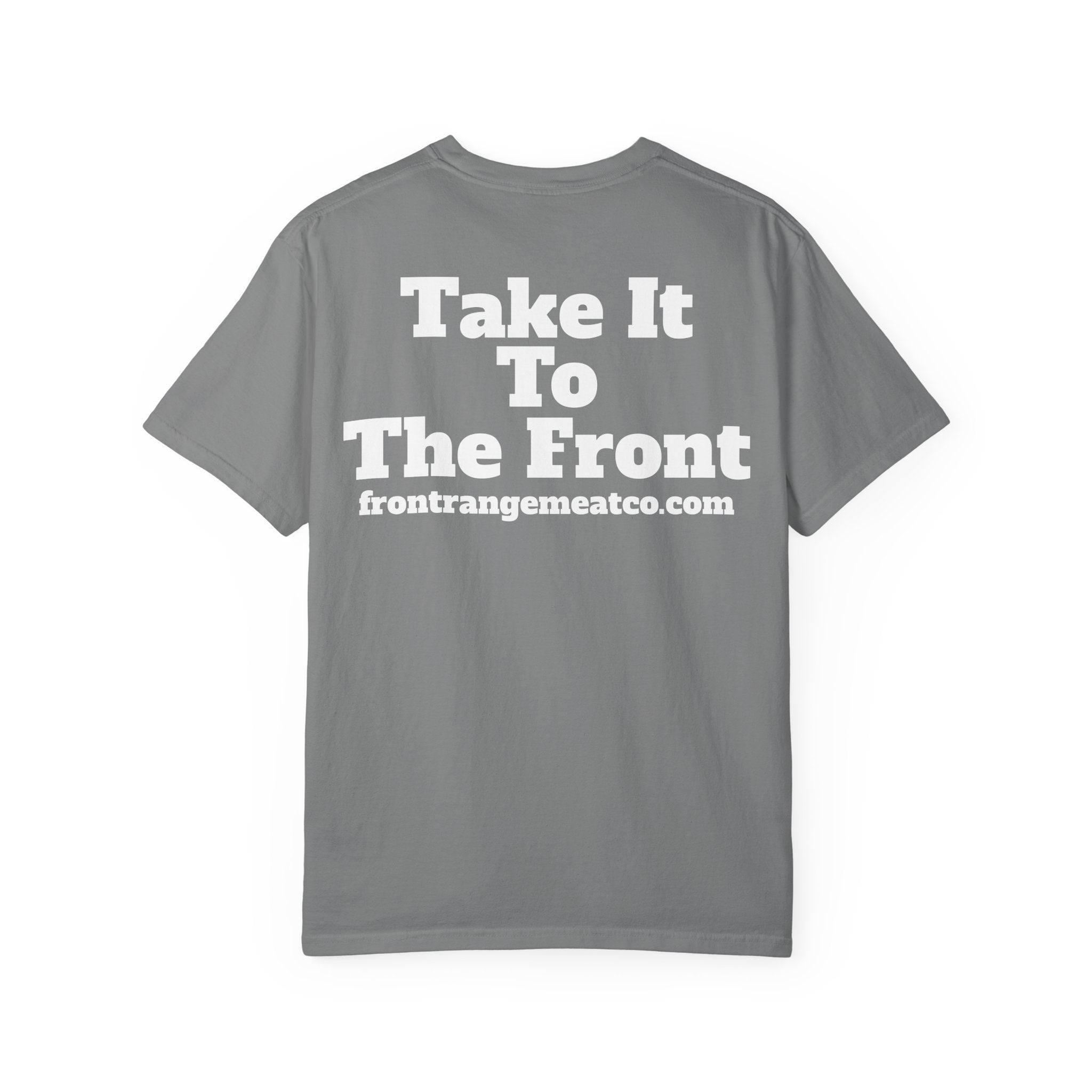 Take It To The Front T-Shirt